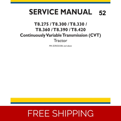 NEW HOLLAND T8.275, T8.300, T8.330, T8.360, T8.390, T8.420 TRACTOR SERVICE MANUAL NEW HOLLAND T8.275, T8.300, T8.330, T8.360, T8.390, T8.420 TRACTOR SERVICE MANUAL